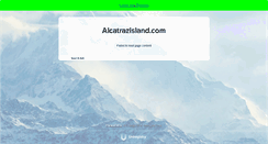 Desktop Screenshot of alcatrazisland.com